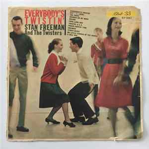 Stan Freeman And The Twisters - Everybody's Twistin' FLAC album