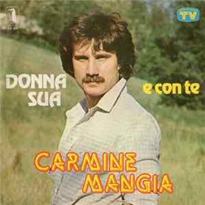 Carmine Mangia - Donna Sua / E Con Te FLAC album