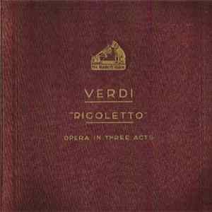 Verdi ; Members Of The Chorus And Orchestra Of La Scala, Milan, Carlo Sabajno - Rigoletto FLAC album