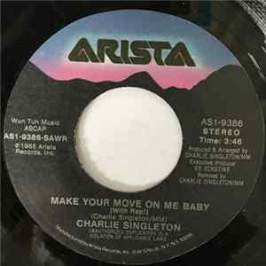 Charlie Singleton - Make Your Move On Me Baby / That's The Cry Of Another Fool FLAC album