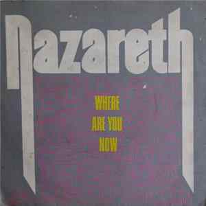 Nazareth - Where Are You Now? / On The Run FLAC album