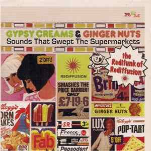 Various - Gypsy Creams & Ginger Nuts - Sounds That Swept The Supermarkets FLAC album
