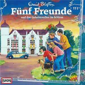 Enid Blyton - Fünf Freunde Und Das Geheimverlies Im Schloss FLAC album