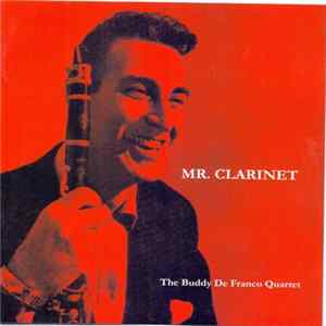 Buddy DeFranco Quartet - Mr. Clarinet FLAC album