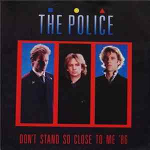 The Police - Don't Stand So Close To Me '86 FLAC album