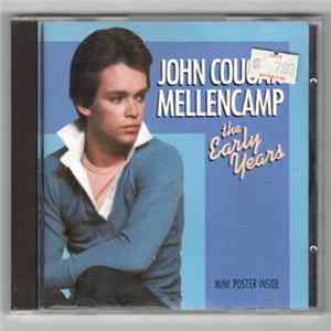 John Cougar Mellencamp - The Early Years FLAC album