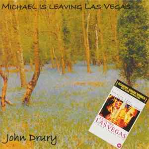 John Drury - Michael Is Leaving Las Vegas FLAC album
