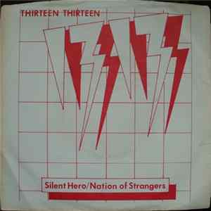 Thirteen Thirteen - Silent Hero / Nation Of Strangers FLAC album