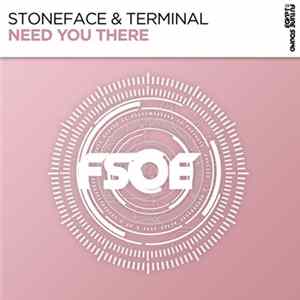 Stoneface & Terminal - Need You There FLAC album