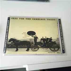 The George Wallington Quintet - Jazz For The Carriage Trade FLAC album
