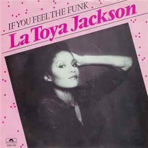 La Toya Jackson - If You Feel The Funk FLAC album