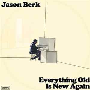 Jason Berk - Everything Old Is New Again FLAC album
