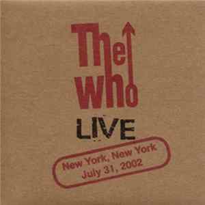 The Who - Live New York, New York August 4, 2002 FLAC album