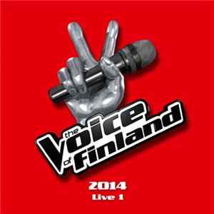 Various - The Voice Of Finland 2014 Live 1 FLAC album