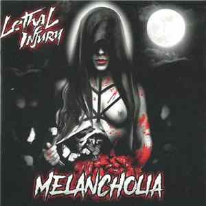 Lethal Injury - Melancholia FLAC album