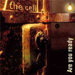 The Cell - Are You Ready FLAC album
