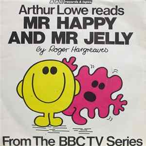Arthur Lowe - Mr. Happy / Mr. Jelly FLAC album