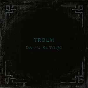 Troum - Da-Pu-Ri-To-Jo FLAC album