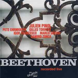 Julien Pinol, Pete Ehrnrooth, Gilles Torrent, Igor Francesco, Marco Sierro, Sandro Zonca - Beethoven FLAC album