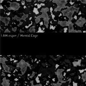 i AM esper / Mental Cage - i AM esper / Mental Cage FLAC album