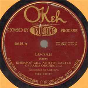Emerson Gill And His Castle Of Paris Orchestra - Lo-Nah / Weary (Of Waiting For You) FLAC album