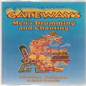 Jonathan Goldman - Gateways: Men's Drumming And Chanting FLAC album