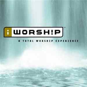 Various - iWorsh!p - A Total Worship Experience FLAC album