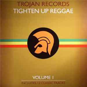 Various - Trojan Records Tighten Up Reggae Volume 1 FLAC album