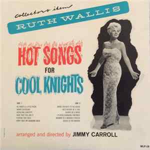 Ruth Wallis - Hot Songs For Cool Knights FLAC album