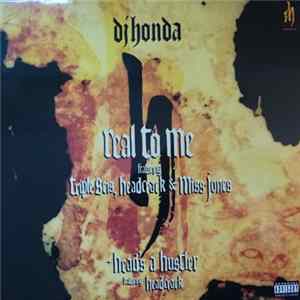 DJ Honda - Real To Me / Head's A Hustler FLAC album