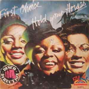 First Choice - Hold Your Horses = Frena Tus Caballos FLAC album