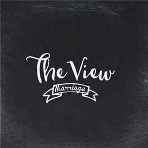 The View - Marriage FLAC album