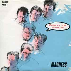 Madness - Tomorrow's (Just Another Day) / Madness (Is All In The Mind) FLAC album
