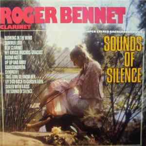 Roger Bennet And His Magic Clarinet - Sounds Of Silence FLAC album