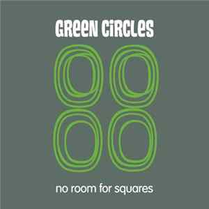Green Circles - No Room For Squares FLAC album