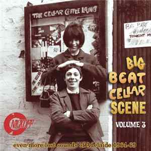 Various - Big Beat Cellar Scene Volume 3 FLAC album