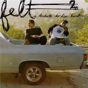 Felt - Felt 2: A Tribute To Lisa Bonet FLAC album