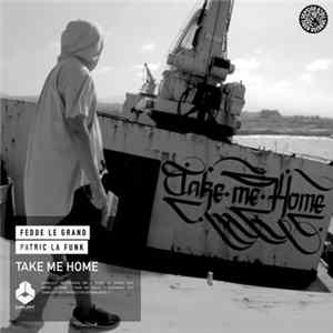 Fedde Le Grand & Patric La Funk - Take Me Home FLAC album