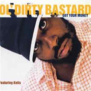 Ol' Dirty Bastard Featuring Kelis - Got Your Money FLAC album