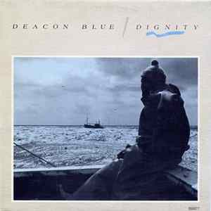 Deacon Blue - Dignity FLAC album