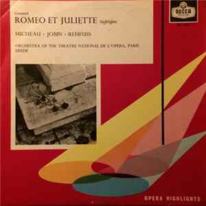 Gounod - Micheau, Jobin, Rehfuss, Orchestre National De L'Opéra De Paris, Erede - Romeo et Juliette (Highlights) FLAC album