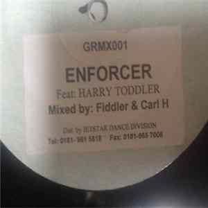 Carl H & Fiddler Feat. Harry Toddler - Enforcer FLAC album