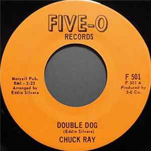 Chuck Ray - Double Dog / Come Alive FLAC album