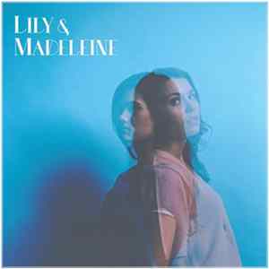 Lily & Madeleine - Lily & Madeleine FLAC album