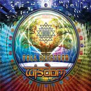 Wisdom - Full Spectrum FLAC album