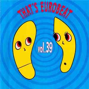 Various - That's Eurobeat Vol. 39 FLAC album