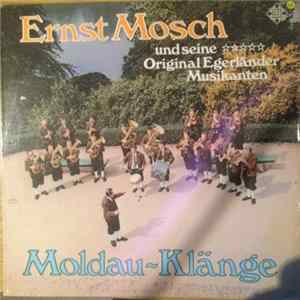 Ernst Mosch Und Seine Original Egerländer Musikanten - Moldau Klänge FLAC album