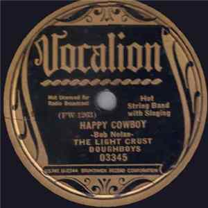 The Light Crust Doughboys - Happy Cowboy / Oh Susanna FLAC album