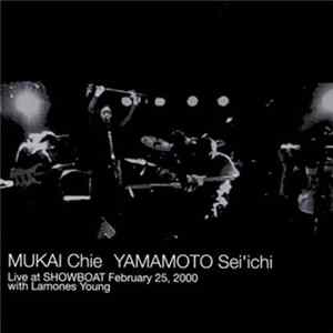 Mukai Chie & Yamamoto Sei'ichi With Lamones Young - Live At Showboat February 25, 2000 FLAC album
