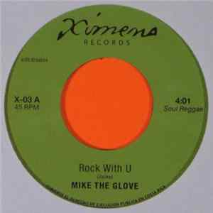 Mike The Glove / Hielo Ardiente - Rock With U / El Mensaje FLAC album